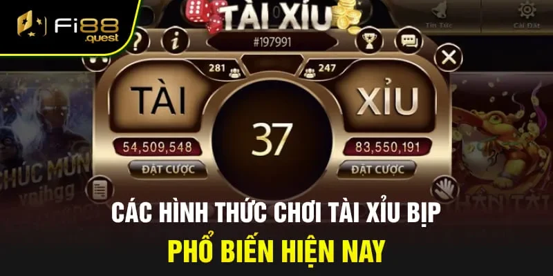 Các hình thức chơi Tài Xỉu bịp phổ biến hiện nay
