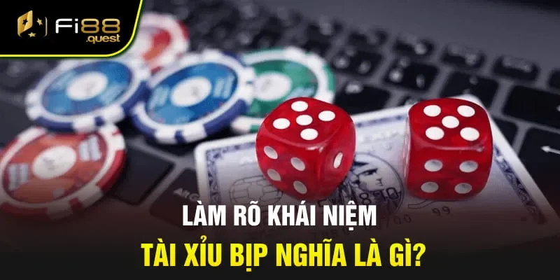Làm rõ khái niệm Tài Xỉu bịp là gì?