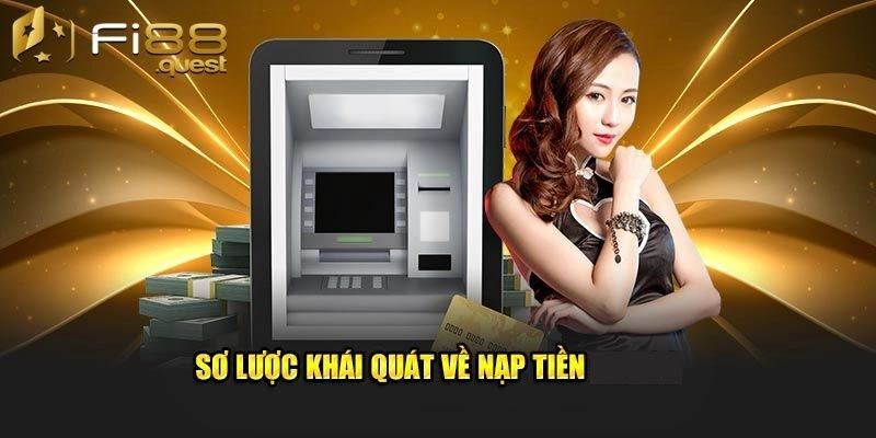 Điều kiện nạp tiền tham gia nhà cái Fi88